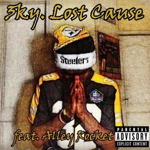 Lost Cause (feat. Alley Rocket) (Explicit)
