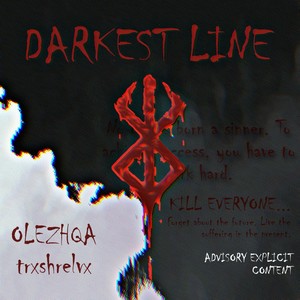 DARKEST LINE (Explicit)