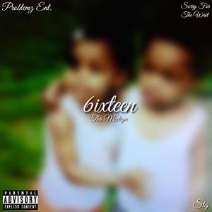 6ixteen: Tha Mixtape (Explicit)