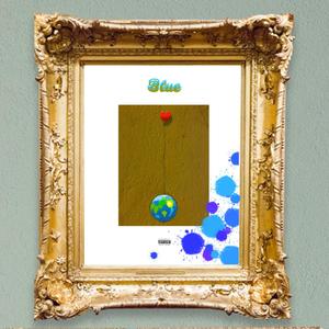 Blue (feat. Nostal6ia & ReezzyMane) (Explicit)