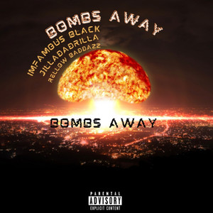 Bombs Away (Explicit)