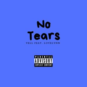 No Tears(feat. LoveLynn) (Explicit)