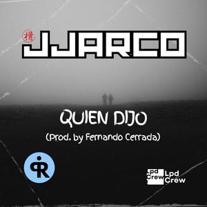 QUIEN DIJO (feat. Fernando Cerrada) [Explicit]