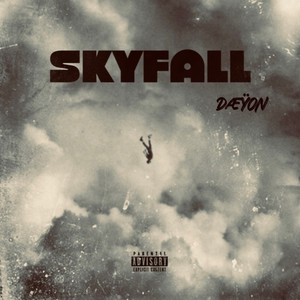 SkyFall (Explicit)