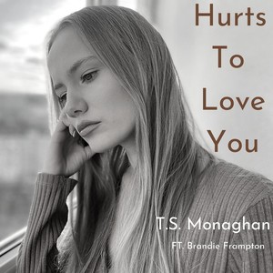 Hurts to Love You (feat. Brandie Frampton)