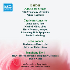 Barber, S.: Adagio for Strings / Capricorn Concerto / Cello Sonata / Symphony No. 1 (Original Recordings, 1935-1947)