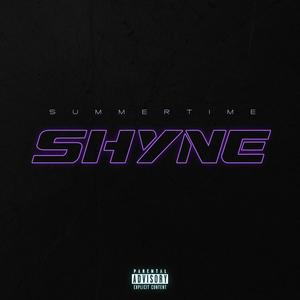 Summertime Shyne (Explicit)