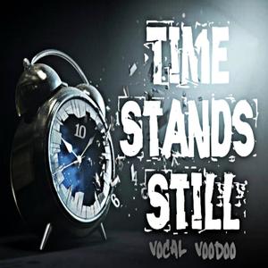 Time Stands Still (feat. Wiccid lo, Jonny Kap & The Zipper) [Explicit]