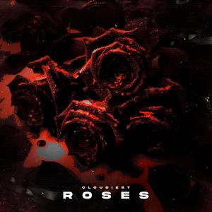 Roses (Explicit)