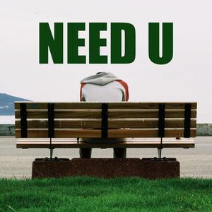 NEED U (feat. Lil *****, Prod.Taiyo & Dvski)