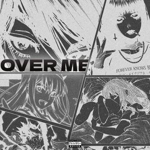 OVER ME(feat. Espe Gaia)