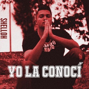 Yo la Conocí (Explicit)