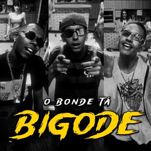 O Bonde Ta Bigode (Explicit)