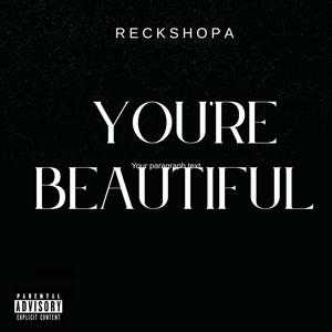 You're Beautiful (Explicit)
