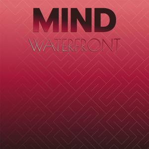 Mind Waterfront