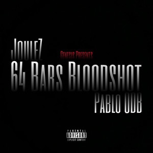 64 Bars Bloodshot (Explicit)