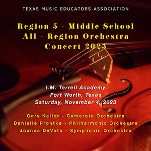 Texas Music Educators Association Region 5 Middle School Orchestras 2023 (Live)