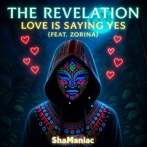 The Revelation – Love Is Saying Yes (feat. Zorina)