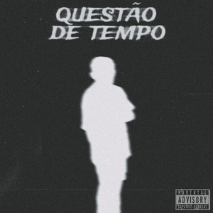 Questão De Tempo (Explicit)