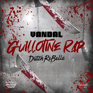 Guillotine Rap (Explicit)