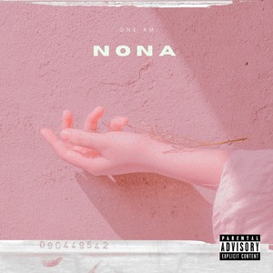 Nona (Explicit)