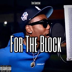 For The Block (Explicit)