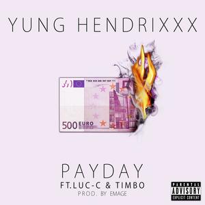 Payday (feat. Luc-c & Timbo) [Explicit]