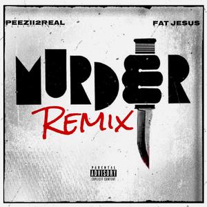 Murder(feat. Fat Jesus) (Remix|Explicit)