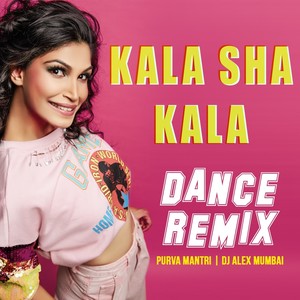 Kala Sha Kala (Dance Remix)