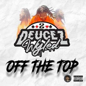 Off The Top (Explicit)