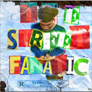 The Street Fanatic (Explicit)