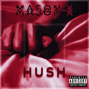 HUSH (Explicit)