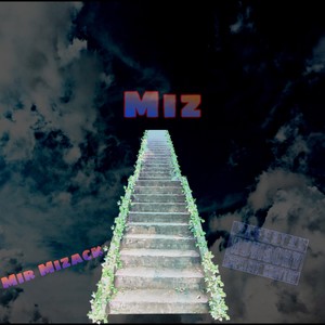 Miz (Explicit)
