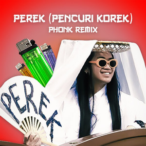 Perek (Pencuri Korek) (Phonk Remix) [Explicit]