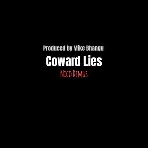 Coward Lies (feat. Mike Bhangu)