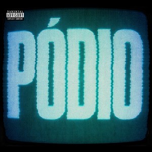 Pódio (Explicit)