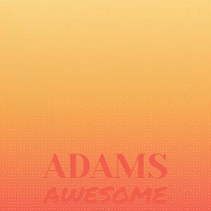 Adams Awesome