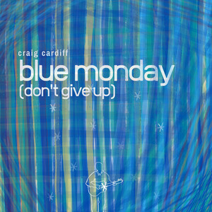 Blue Monday (Don't Give Up)