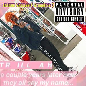 Things Change( Freestyle ) (Explicit)