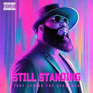 STILL STANDING (Explicit)