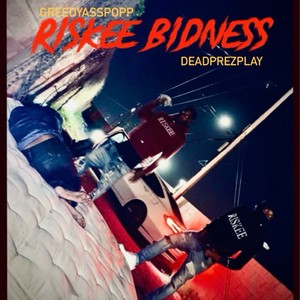 RISKEE BIDNESS (Explicit)