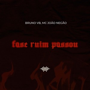 Fase Ruim Passou (Explicit)