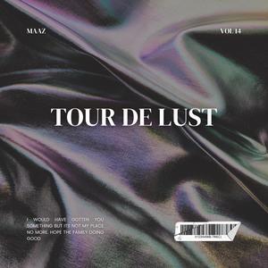 TOUR DE LUST (Explicit)