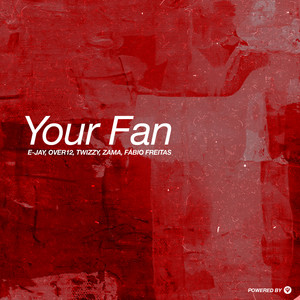 Your Fan (Original Mix)