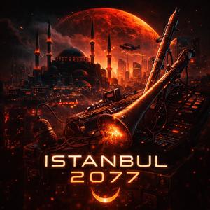 ISTANBUL 2077