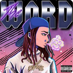 The Word (Explicit)
