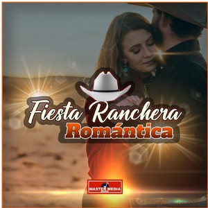 Fiesta Ranchera Romantica