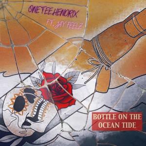 Bottle On The Ocean Tide (feat. Jay Feelz) [Explicit]