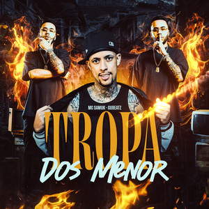 Tropa Dos Menor (Explicit)