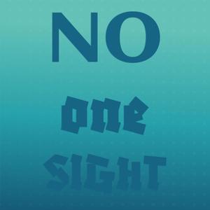 No one Sight